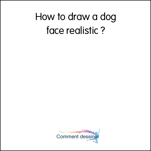 How to draw a dog face realistic